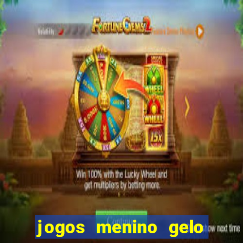 jogos menino gelo menina lava